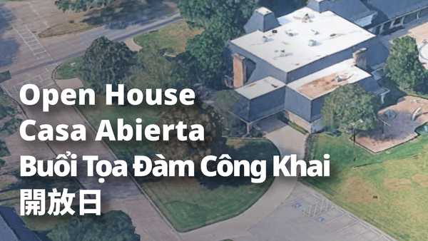 Open House. Casa Abierta. Buổi Tọa Đàm Công Khai. 開放日